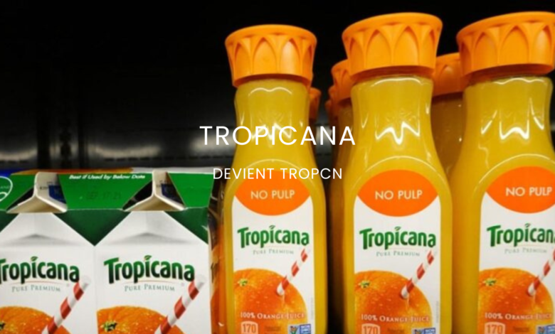 Tropicana devient Tropcn