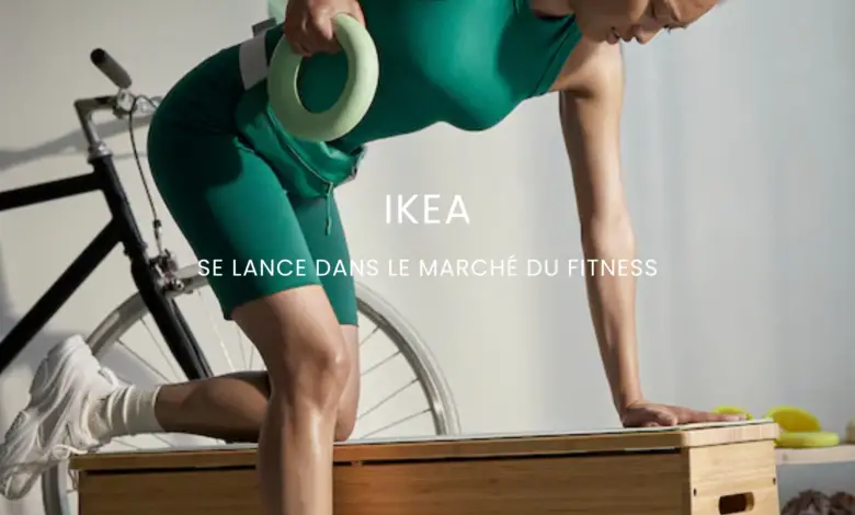 Ikea se lance dans le marché du fitness