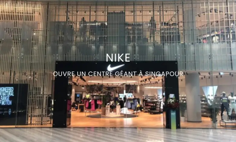 Nike - Ouverture d'un centre sportif géant à Singapour