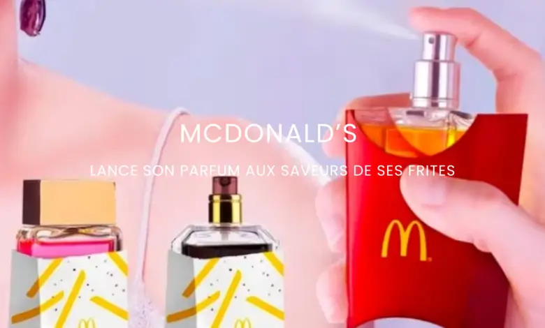 McDonald's lance un parfum à l'odeur de frites