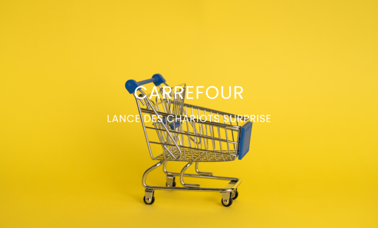 Carrefour lance les chariots surprise