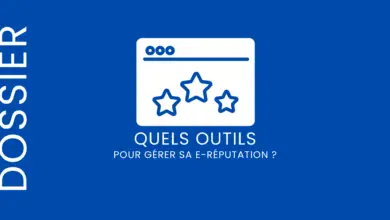 Quels outils utiliser pour la e-réputation ?